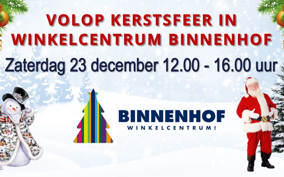 Volop Kerstsfeer in winkelcentrum Binnenhof